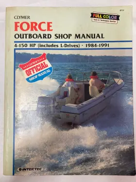 4-150 Clymer B751 Force Outboard Shop Service Manual Hp 1984-1991 Includes L-drives