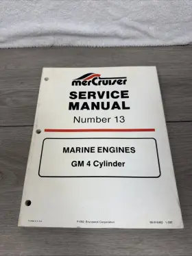 90-816462 Mercruiser 1-592 Service Manual 13 Marine Engine Gm 4 Cylinder #90-816462