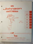 Omc JM-7003 1970 Johnson 6 Hp Models Outboard Service Manual. Fixed Price $19.95.