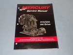Mercury 90-877837R01 Service Manual 210/240 Jet Drive, Starting 2000 Model Year. Fixed Price $24.00.