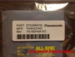 Panasonic Power Supply Repair Kit 10, Blinks ETX2MM706NGA ETX2MM706MGN. Fixed Price $18.99.
