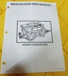 Mercury Marine Mercruiser Weber Carburetor Mini Manual SIS-1056. Fixed Price $29.99.