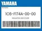 Yamaha Genuine Insulator, Side Cover 1C6-F174A-00-00. Fixed Price $11.89.