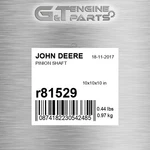 R81529 Pinion Shaft Fits John Deere (surplus Open Box). Fixed Price $169.51.