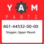 6G1-44532-00-00 Yamaha Stopper, Upper Mount 6G1445320000, New Genuine Oem Part. Fixed Price $25.30.