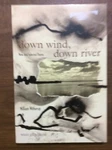 Signed Down Wind, River By William Witherup Poems Us West Hanford Bay Area. Fixed Price $17.99.