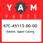 67C-45113-00-00 Yamaha Gasket, Upper Casing 67C451130000, New Genuine Oem Part. Fixed Price $41.10.