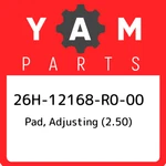 26H-12168-R0-00 Yamaha Pad, Adjusting (2.50) 26H12168R000, New Genuine Oem Part. Fixed Price $19.11.
