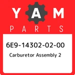 6E9-14302-02-00 Yamaha Carburetor Assembly 6E9143020200, New Genuine Oem Part. Fixed Price $436.43.