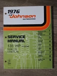 1976 Johnson Hp 135EL76, 135ETL76 Outboards Service Manual JM-7615,. Fixed Price $14.99.