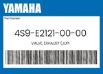 Yamaha Genuine Valve, Exhaust (jupi 4S9-E2121-00-00. Fixed Price $28.47.