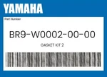 Yamaha Genuine Gasket Kit BR9-W0002-00-00. Fixed Price $81.08.