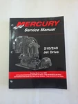 90-877837R01 2002 Mercury Marine Service Repair Manual For 210/240 Jet Drive. Fixed Price $49.00.