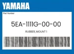 Yamaha Genuine Rubber, Mount 5EA-1111G-00-00. Fixed Price $25.68.