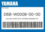 Yamaha Genuine Steering Bearing Kit D68-W000B-00-00. Fixed Price $106.51.