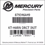 Mercury Quicksilver Direct Injector Harness Repair Kit Part # 879346A49. Fixed Price $24.00.