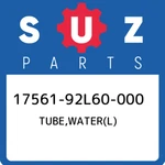 17561-92L60-000 Suzuki Tube,water(l) 1756192L60000, New Genuine Oem Part. Fixed Price $31.29.