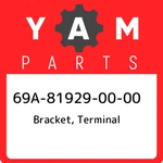 69A-81929-00-00 Yamaha Bracket, Terminal 69A819290000, New Genuine Oem Part. Fixed Price $20.41.