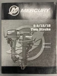 2018 Mercury 9.9/15/18 Two Stroke Service Manual 90-8M0131802. Fixed Price $21.99.