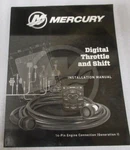 2015 Mercury Marine Digital Throttle & Shift Installation Manual 90-8M0101546. Fixed Price $17.99.