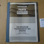 821582 91 Parts Catalog Mercruiser 350 Magnum Efi Tournament Ski Engine. Fixed Price $5000.00.