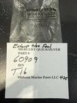Mercury Quicksilver Exhaust Tube Seal P/n 60909 (qty 1) T16 4-25. Fixed Price $12.50.
